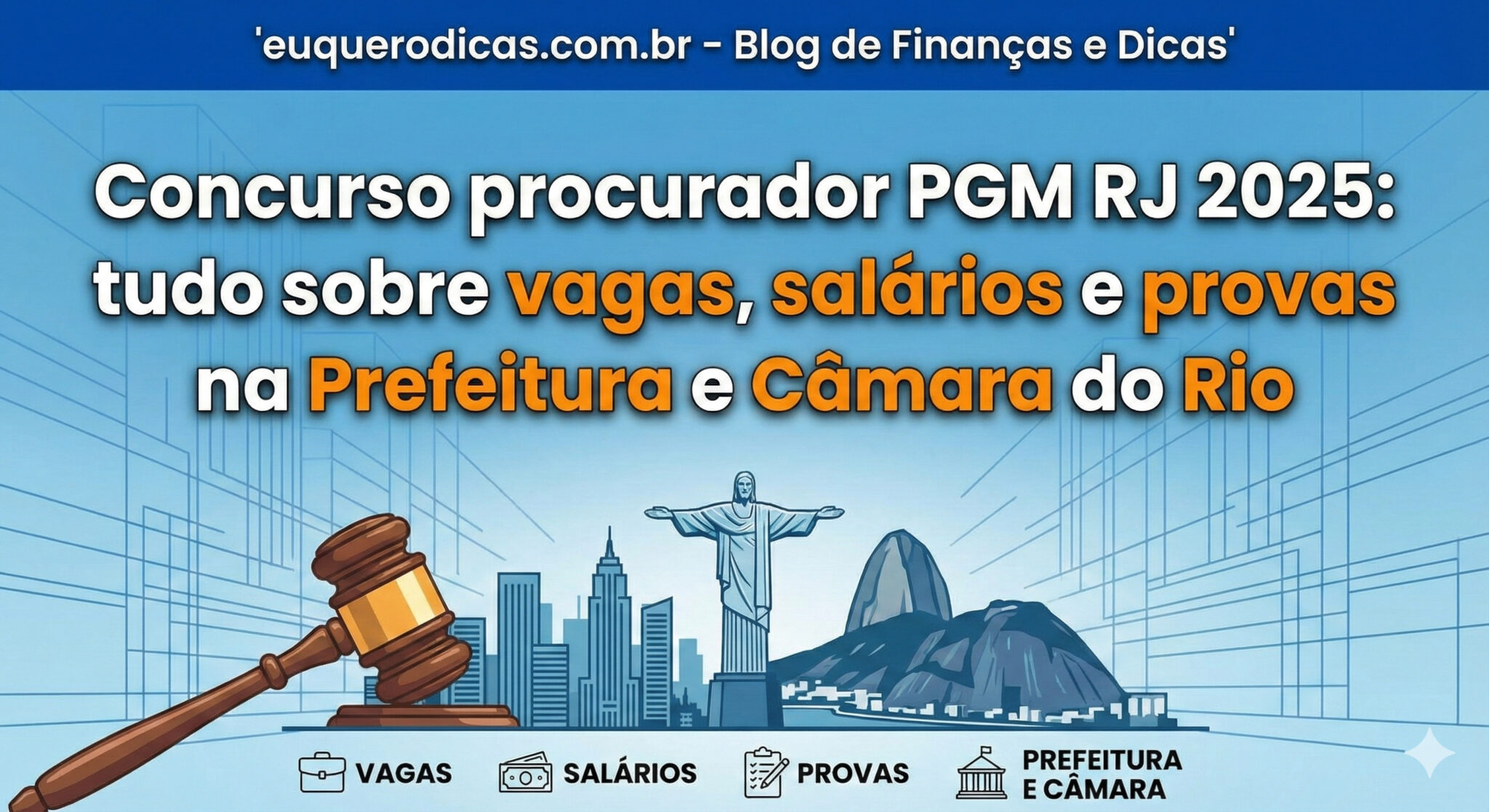Concurso procurador PGM RJ 2025 com vagas na PGM e na Câmara do Rio de Janeiro